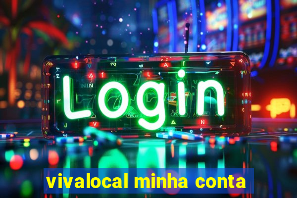 vivalocal minha conta